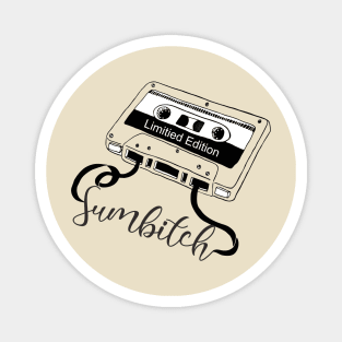 Sumbitch  - Limitied Cassette Magnet